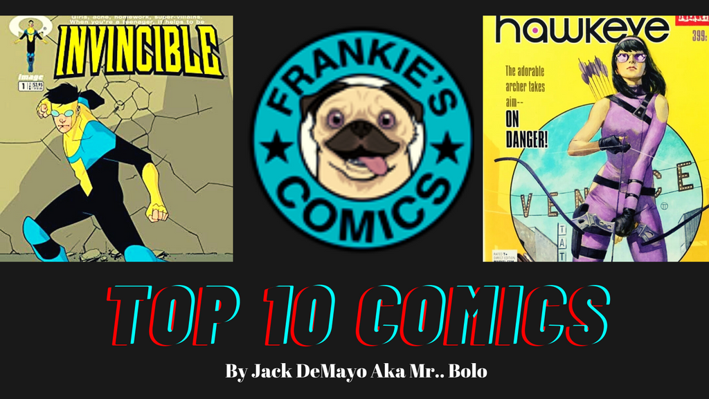 Frankies Top 10 Comics List