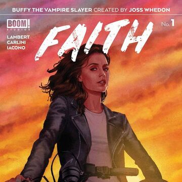 Buffy the Vampire: Faith #1 Delves Into Faith’s Confusing Past by Angela Rairden