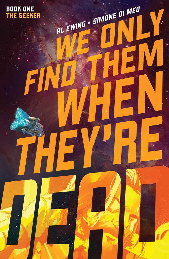 We Only Find Them When They’re Dead Vol. 1 is a Sometimes Confusing Futuristic Space Opera, by Angela Rairden